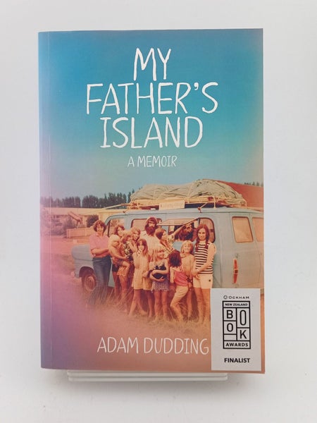 My Father's Island: a memoir by Adam Dudding64199986249603110