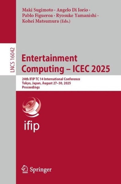 Entertainment Computing ICEC 2025 by Maki Sugimoto - Paperback Carousel 1