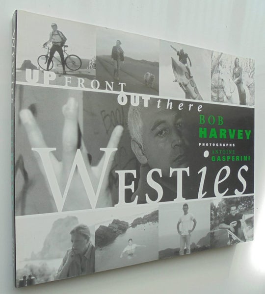 Westies: Up Front Out There. Bob Harvey. Antoine Gasperini. SIGNED BY AUTHOR. Carousel 1