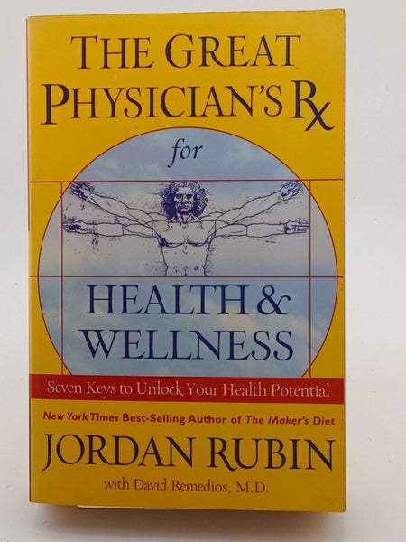 The Great Physician's RX for Health & Wellness: Seven Keys to Unlock Your Hea...64296495894915110
