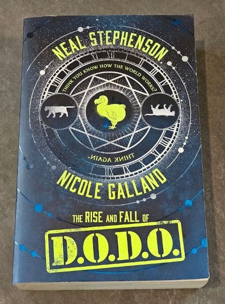 "The Rise and Fall of D.O.D.O." by Neal Stephenson & Nicole Galland. As New. Carousel 1