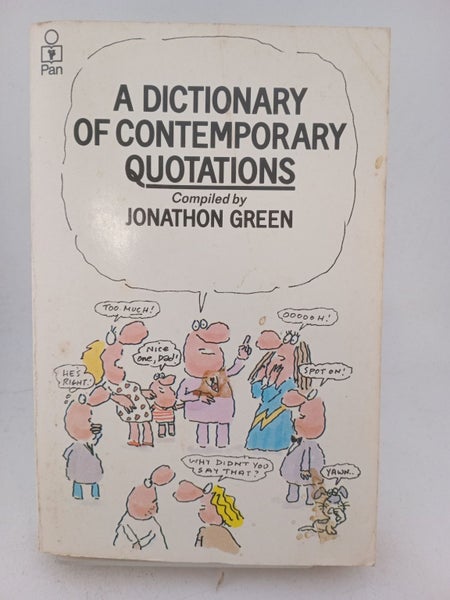 A Dictionary of Contemporary Quotations by Jonathon Green64459505662723110
