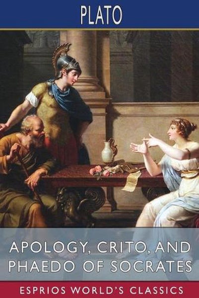 Apology, Crito, and Phaedo of Socrates (Esprios Classics) by Plato - Paperback Carousel 1