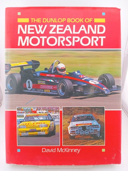 The Dunlop Book of New Zealand Motorsport by David Mckinney64451651653763110