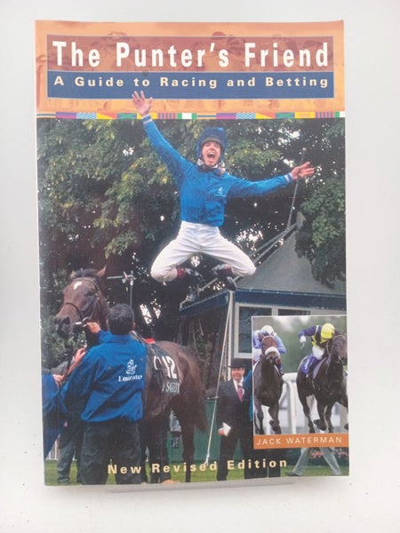 The Punter's Friend: a guide to racing and betting by Jack Waterman64382106604673110