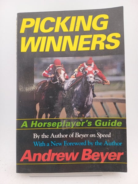 Picking Winners: A Horseplayer's Guide by Andrew Beyer64305110387458110