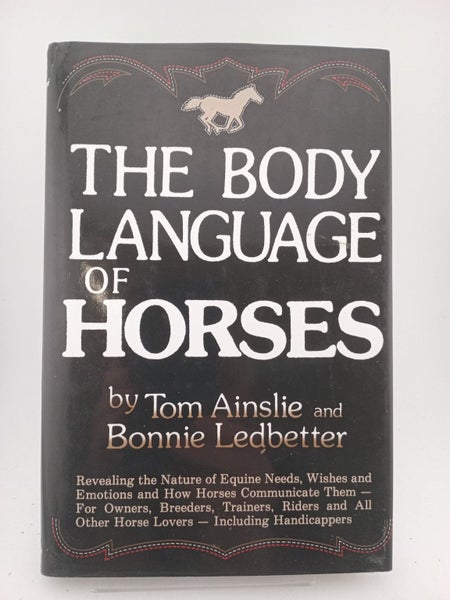 The Body Language of Horses: Revealing the Nature of Equine Needs, Wishes and...64383114397955110