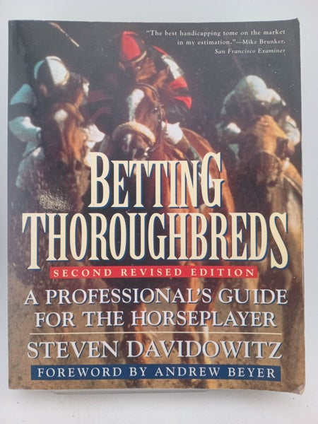 Betting Thoroughbreds: A Professional's Guide For the Horseplayer by Steven D...64305409551746110