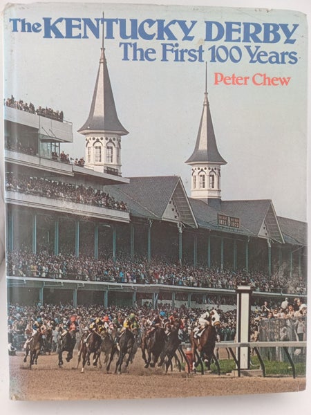 The Kentucky Derby, the First 100 Years by Peter Chew64384320525954110