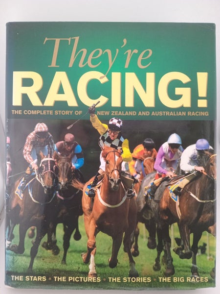 They're Racing!: the complete story of New Zealand and Australian racing by G...64385125536130110