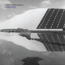 HENRY THREADGILL - LISTEN SHIP Carousel 1