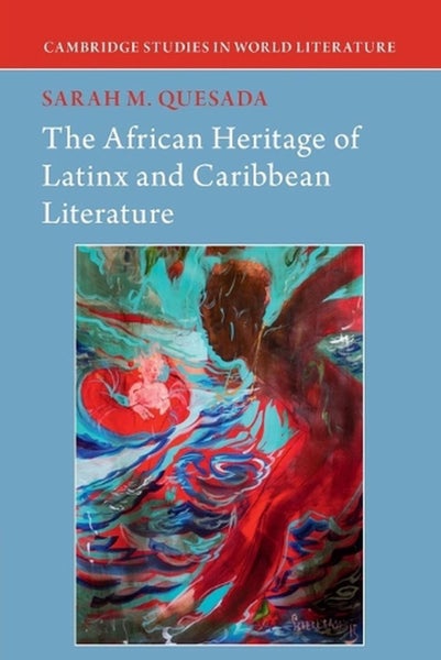 The African Heritage of Latinx and Caribbean Literature by Sarah M. Quesada - Pa Carousel 1