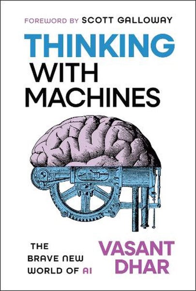 Thinking With Machines by Vasant Dhar - Hardcover Carousel 1
