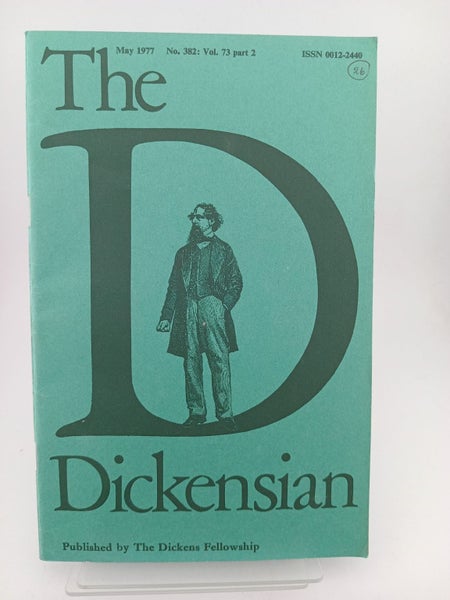 The Dickensian Volume 73, Part 2 (No. 382), May 1977 by Michael Slater (editor)64516749927937110