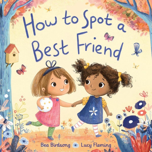 How to Spot a Best Friend by Bea Birdsong - Hardcover Carousel 1