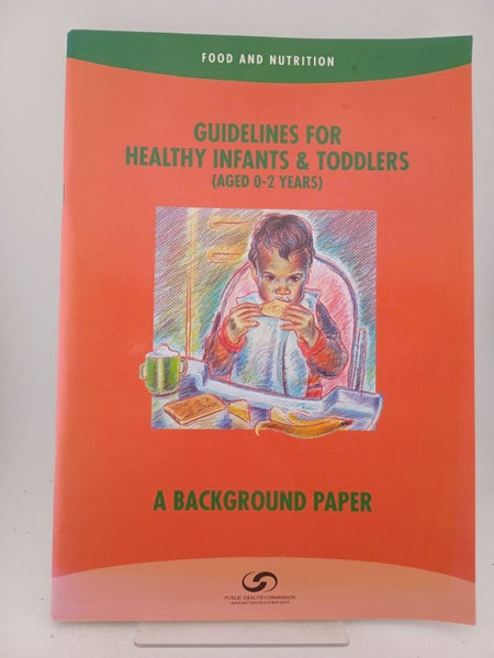 Guidelines for Healthy Infants & Toddlers (aged 0-2 years): a background pape...64528801017473110