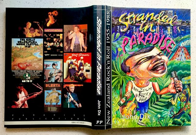 Stranded in Paradise NZ RocknRoll 1955–1988 Rare New Iconic Kiwi book by JohnDix Carousel 2