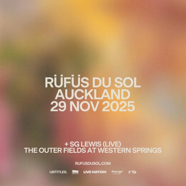 2 x Rufus Du Sol Tickets - Auckland64304451505794110