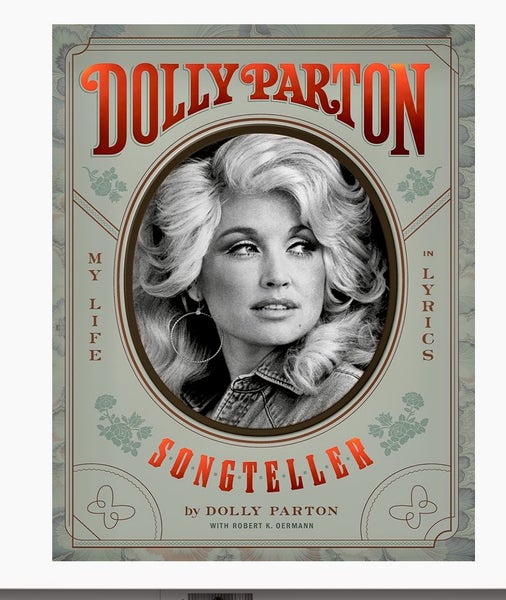 Dolly Parton, SONGTELLER; Dolly’s Official Autobiography.64306018724866113