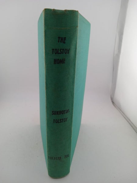 The Tolstoy Home: Diaries of Tatiana Sukhotin-Tolstoy by Tatiana Sukhotin-Tol...64473827982978110