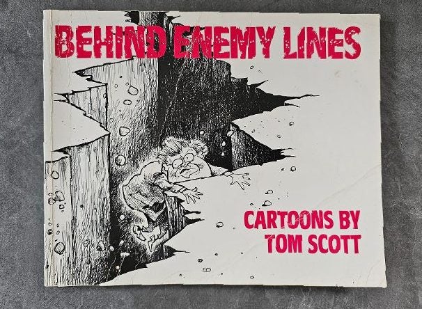 Behind Enemy Lines by Tom Scott. Cartoons by Tom Scott. Softcover in Good Order. Carousel 1