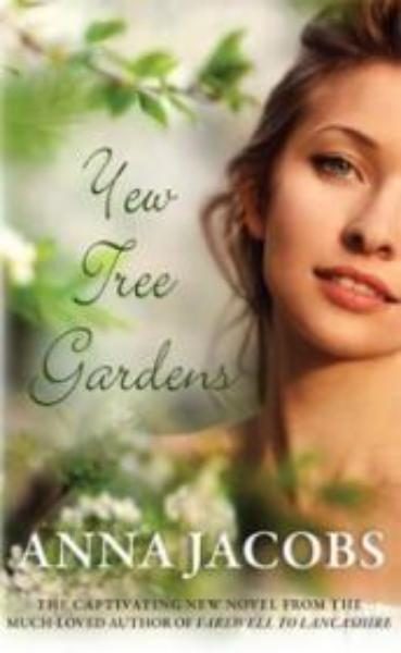 Anna Jacobs: Yew Tree Gardens (The Wiltshire Girls) Carousel 1