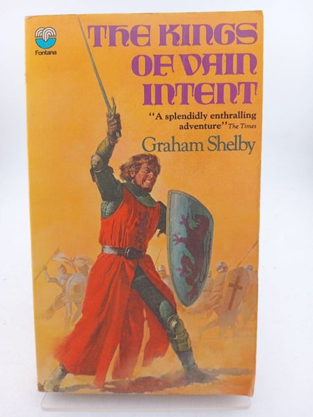 The Kings of Vain Intent by Graham Shelby64505223885314110