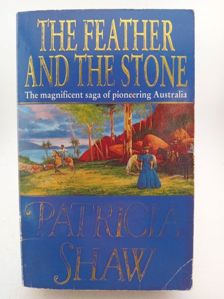 The Feather and the Stone by Patricia Shaw64504838658050110