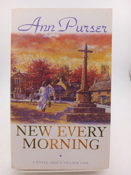 New Every Morning by Ann Purser64350136909058110