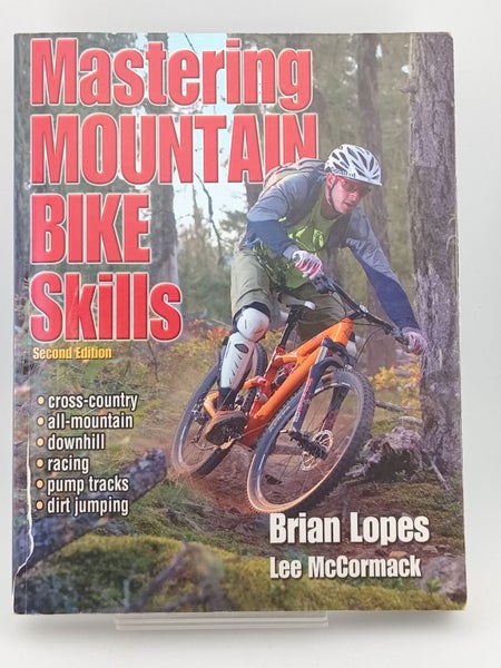 Mastering Mountain Bike Skills by Brian Lopes, Lee McCormack64504343994371110