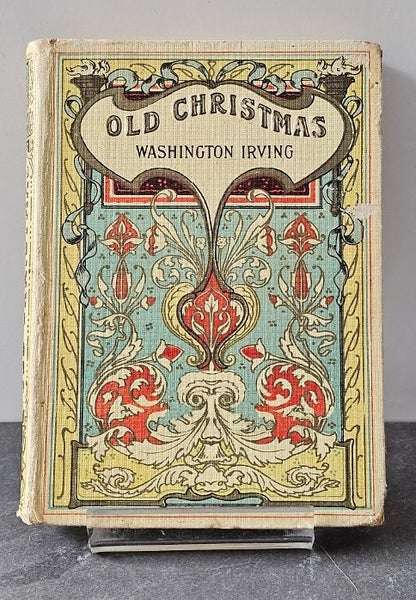 Circa. 1923 "Old Christmas" by Washington Irving. Illustrations from 1909. Carousel 1