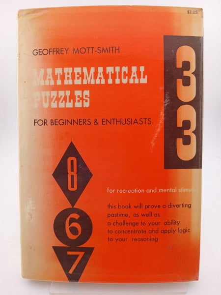 Mathematical Puzzles: For Beginners & Enthusiasts by Geoffrey Mott-Smith64430224237569110