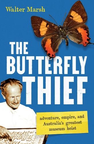Butterfly Thief By Walter Marsh 9781761381478 Carousel 1