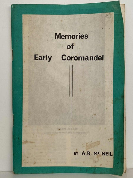 MEMORIES OF EARLY COROMANDEL by A.R. McNeil 1964 Carousel 2