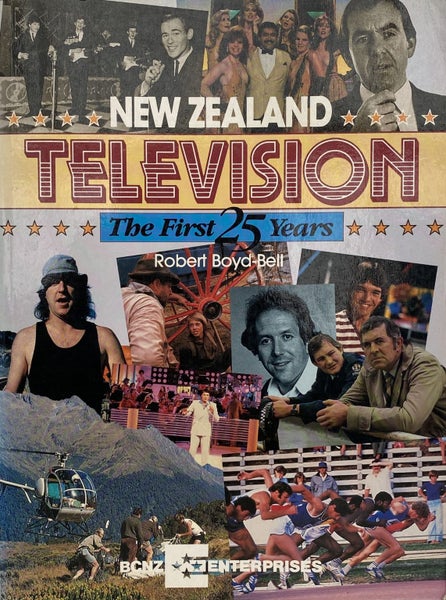 NEW ZEALAND TELEVISION: The First 25 Years by Robert Boyd-Bell 1985 Carousel 1