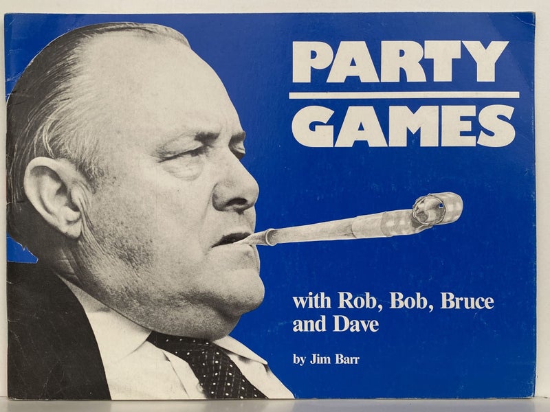 PARTY GAMES: With Rob, Bob, Bruce and Dave by Jim Barr 1984 Carousel 2