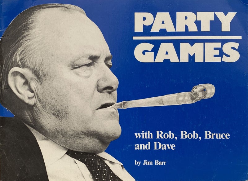 PARTY GAMES: With Rob, Bob, Bruce and Dave by Jim Barr 1984 Carousel 1