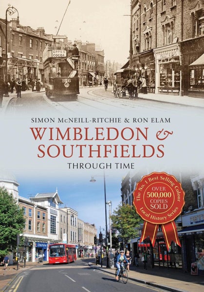 Wimbledon & Southfields Through Time by Ron Elam - Paperback Carousel 1