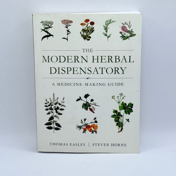 The Modern Herbal Dispensatory A Medicine-Making Guide by Thomas Easley & Ste...64445261539843110