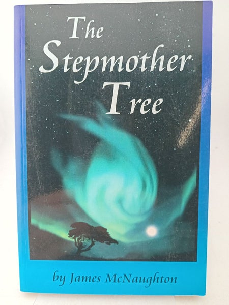 The Stepmother Tree by James Mcnaughton64422495405186110