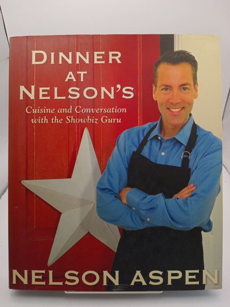 Dinner At Nelsons: Cuisine and Conversation with the Showbiz Guru by Aspen Ne...64397025435010110