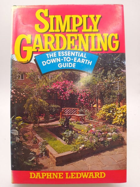 Simply Gardening: The Essential Down-To-Earth Guide (Guild Publishing) by Dap...64397331796995110