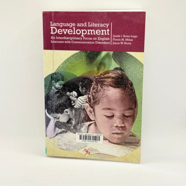 Language and Literacy Development by Linda I. Rosa-Lugo, Florin M. Mihai, & J...64478849060865110