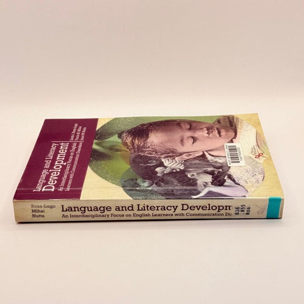 Language and Literacy Development by Linda I. Rosa-Lugo, Florin M. Mihai, & J...64478849060865112