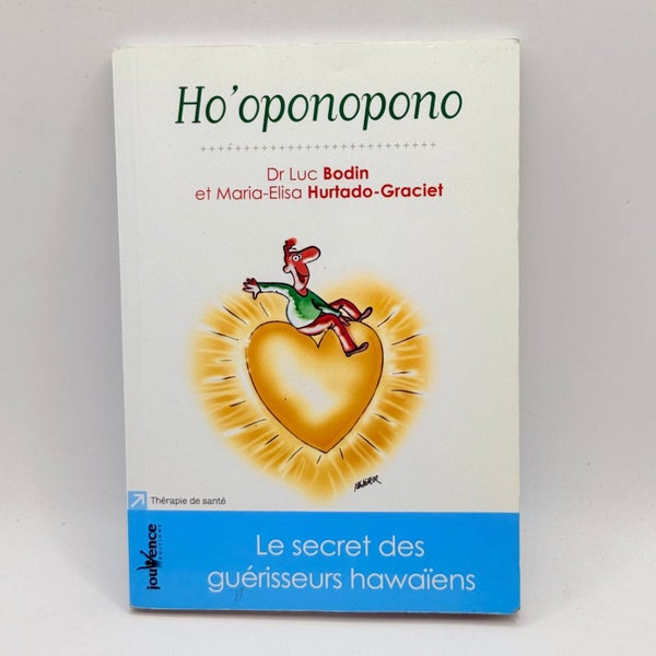 Ho'oponopono Le secret des guerisseurs hawaiens by Dr Luc Bodin & Maria-Elisa...64402601340418110