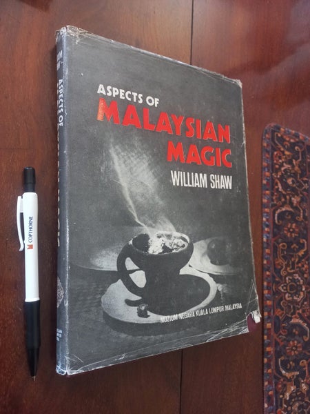 Aspects of Malaysian Magic, Asia, art, culture, esoteric, ritual