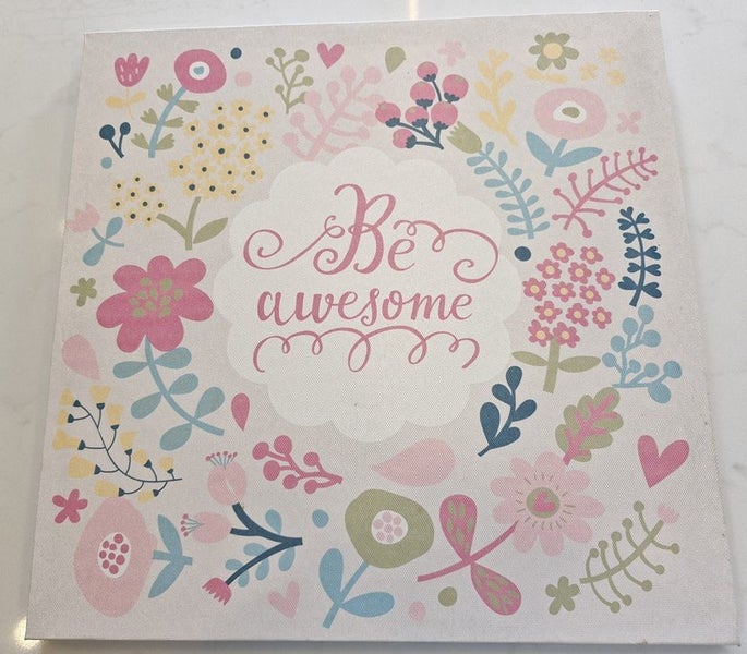 "Be Awesome" Flowers Canvas Print - SALE ! Carousel 1