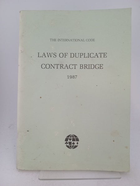 Laws of Duplicate Contract Bridge 1987 by The World Bridge Federation64517725255042110