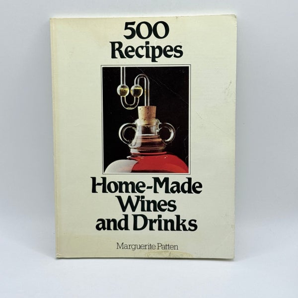 500 Recipes Home-Made Wines and Drinks by Marguerite Patten Carousel 1