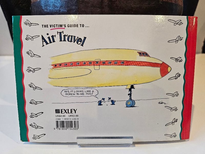 The Victim's Guide to Air Travel by Roland Fiddy. "This is your pilot praying". Carousel 2